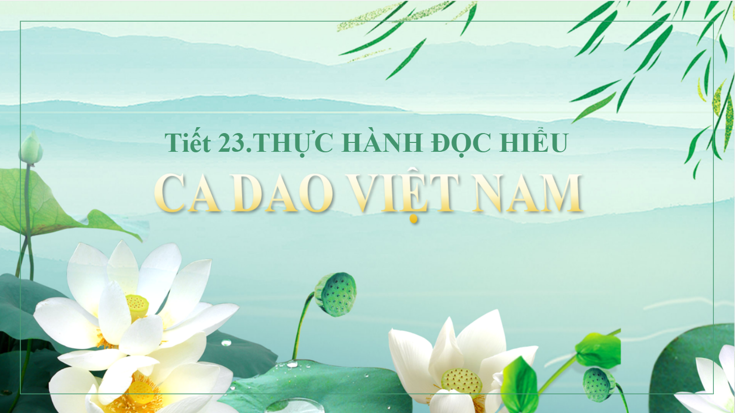 Thực hành Đọc hiểu "Ca dao Việt Nam"