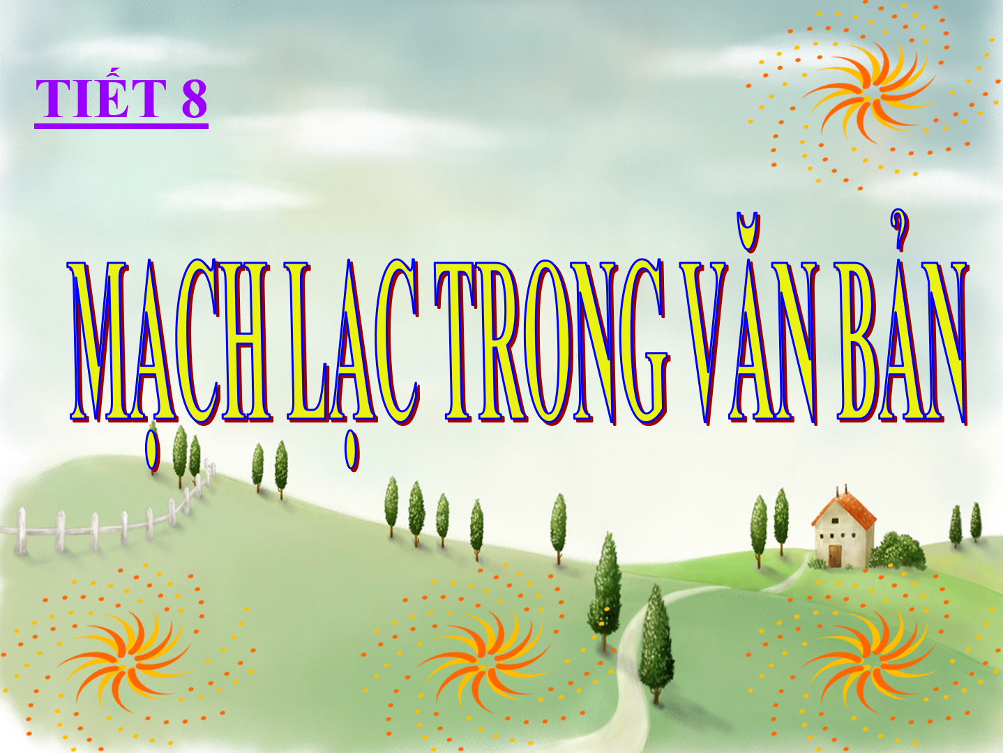 Bài 2 - Tiết 8: Mạch lạc trong văn bản 