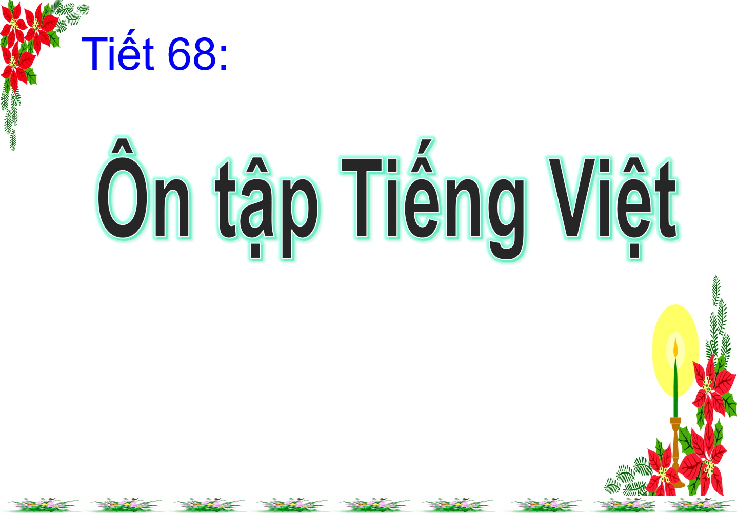 Bài 16 - Tiết 68: Ôn tập Tiếng Việt 