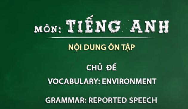Vocabulary: environment i grammar: reported speech