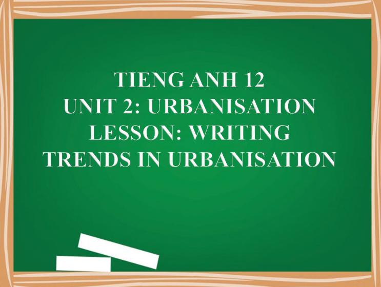 Unit 2: Urbanisation – Lesson: Writing
