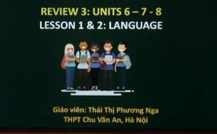 Review 3: units 6-7-8. Lesson 1&2: language