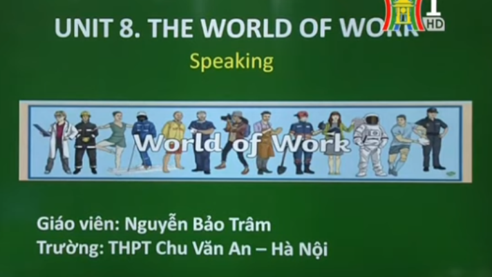 Unit 8: The world of work - Lesson 5: speaking