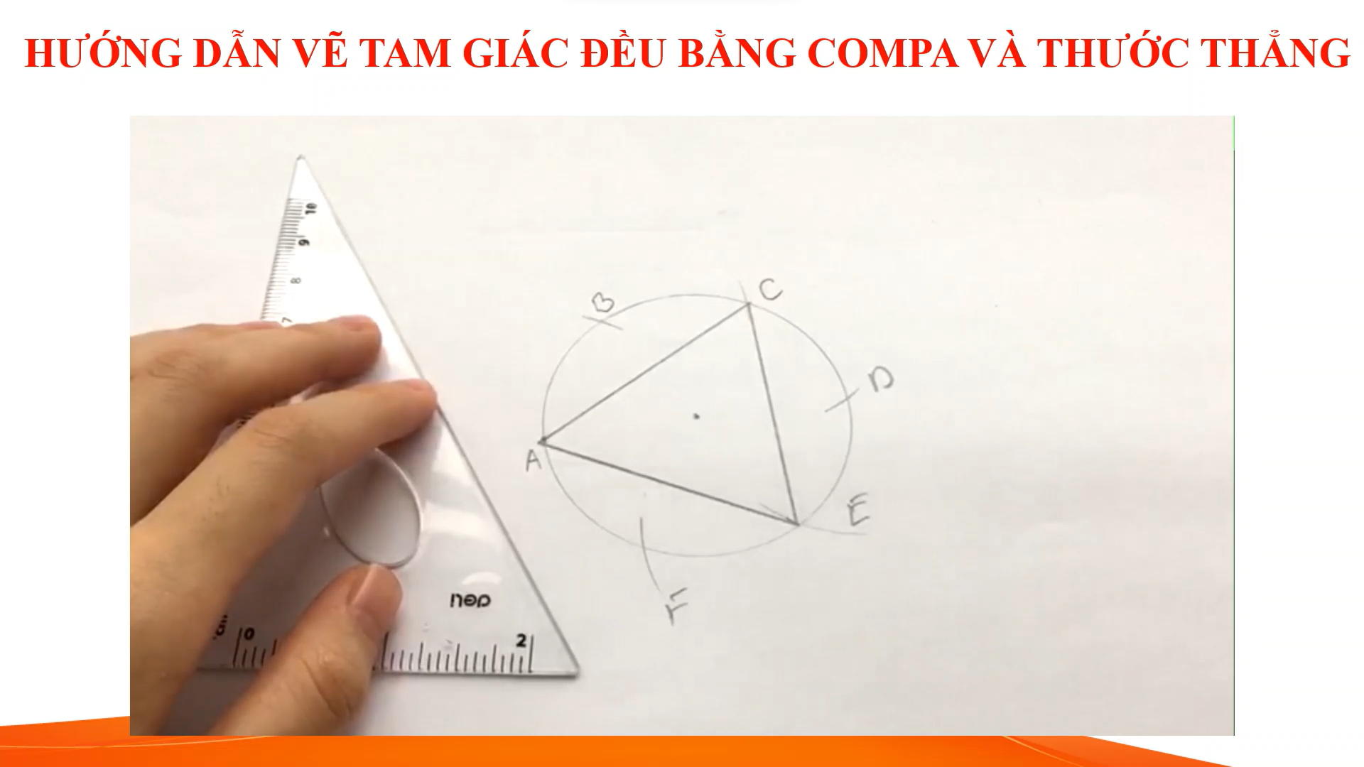 Hướng dẫn vẽ tam giác đều bằng compa và thước thẳng 