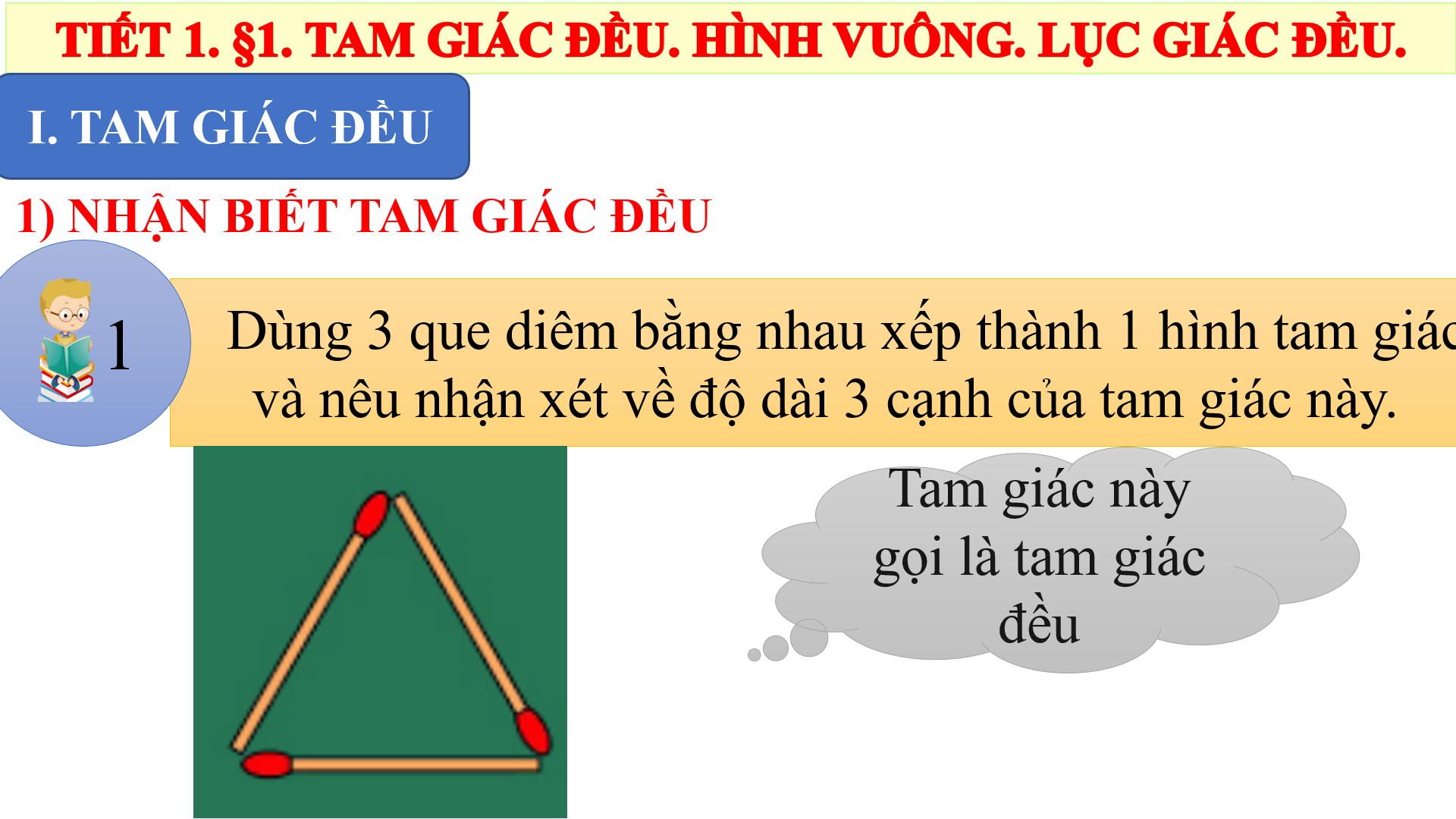 Bài 1: Tam giác đều. Hình vuông. Lục giác đều (Tiết 1) - Bộ sách Cánh diều 