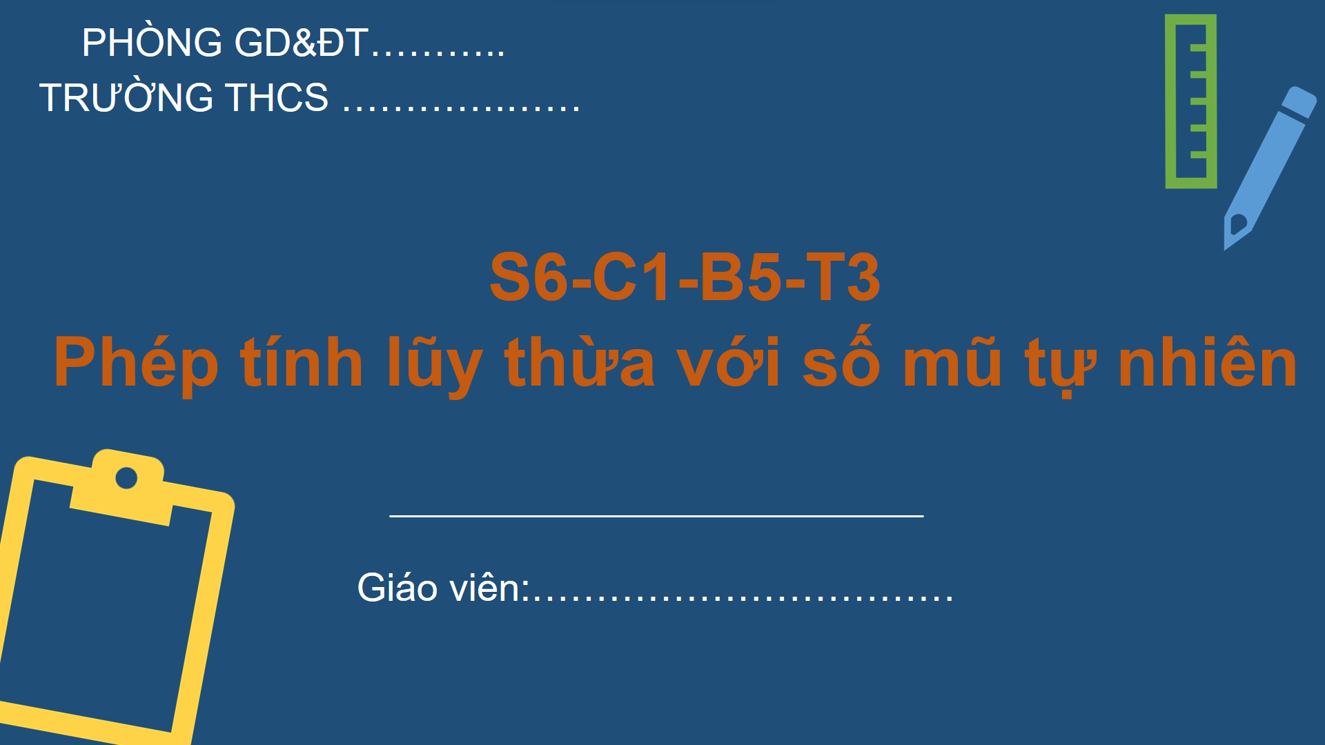 Bài 5: Phép tính lũy thừa với số mũ tự nhiên (Tiết 3) - Bộ sách Cánh diều 