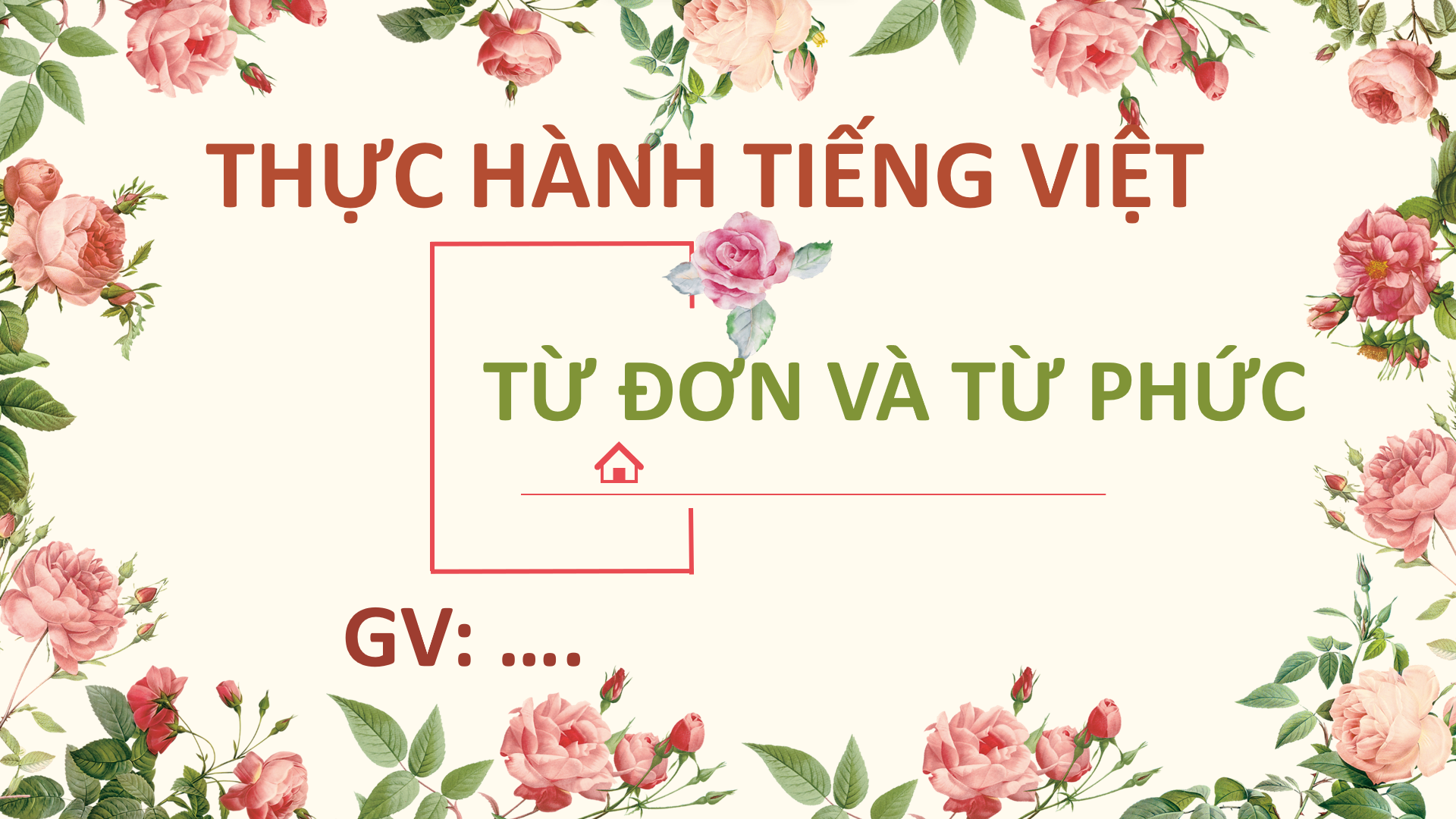 Bài 1: Thực hành tiếng Việt: Từ đơn và từ phức - Bộ sách Cánh diều