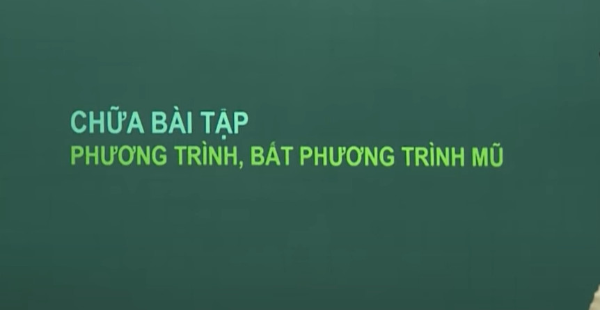 Chữa bài tập: Phương trình, bất phương trình mũ