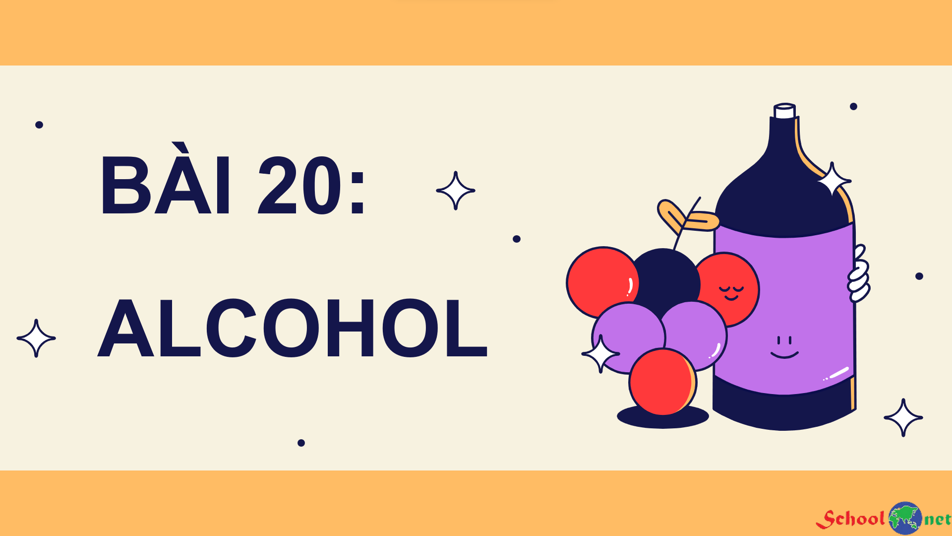 Bài 20: Alcohol (Phần 1) - Bộ sách Kết nối tri thức với cuộc sống