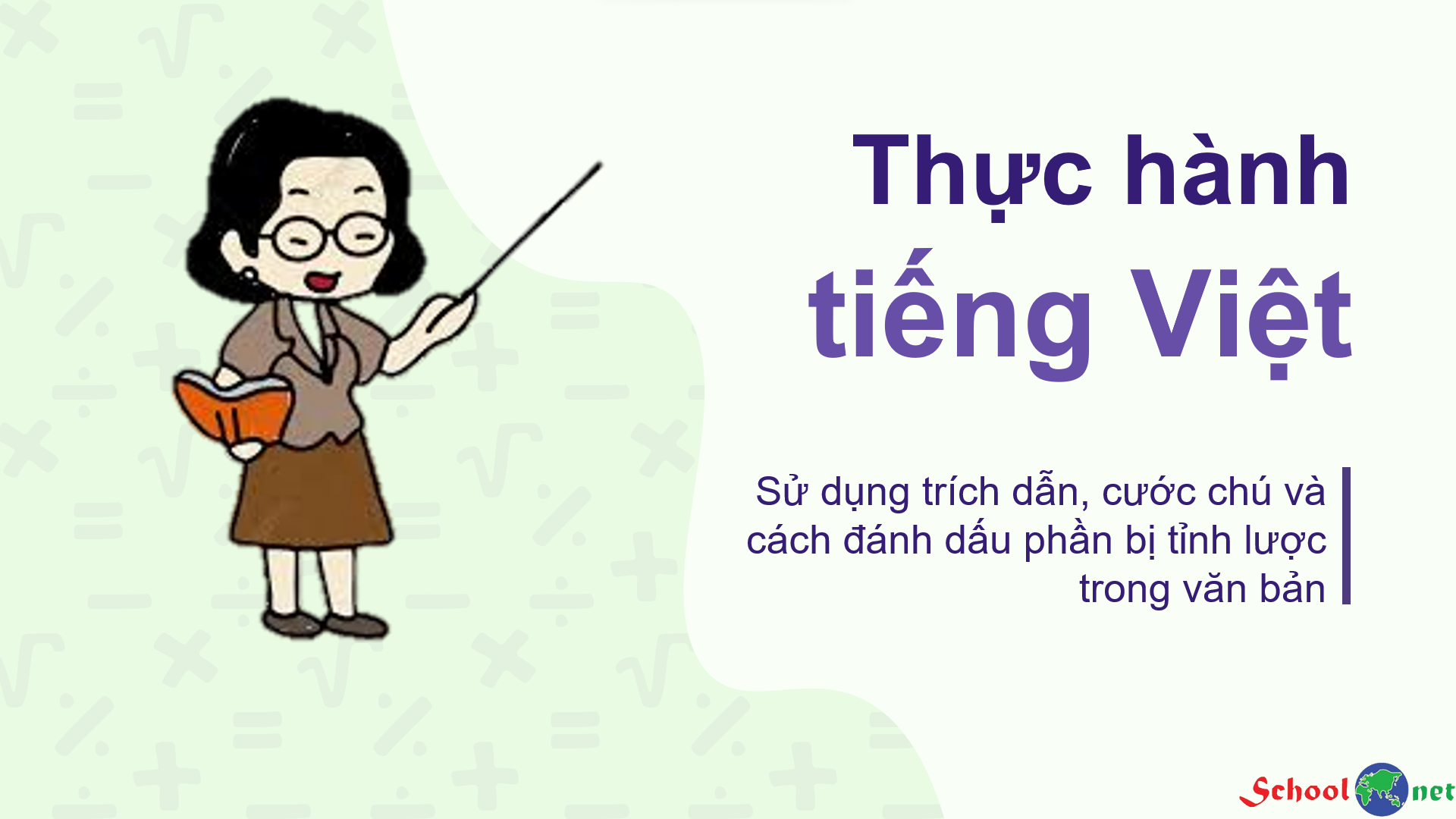 Bài 4: Thực hành tiếng Việt: Sử dụng trích dẫn, cước chú và cách đánh dấu phần bị tinh lược trong văn bản - Bộ sách Kết nối tri thức với cuộc sống
