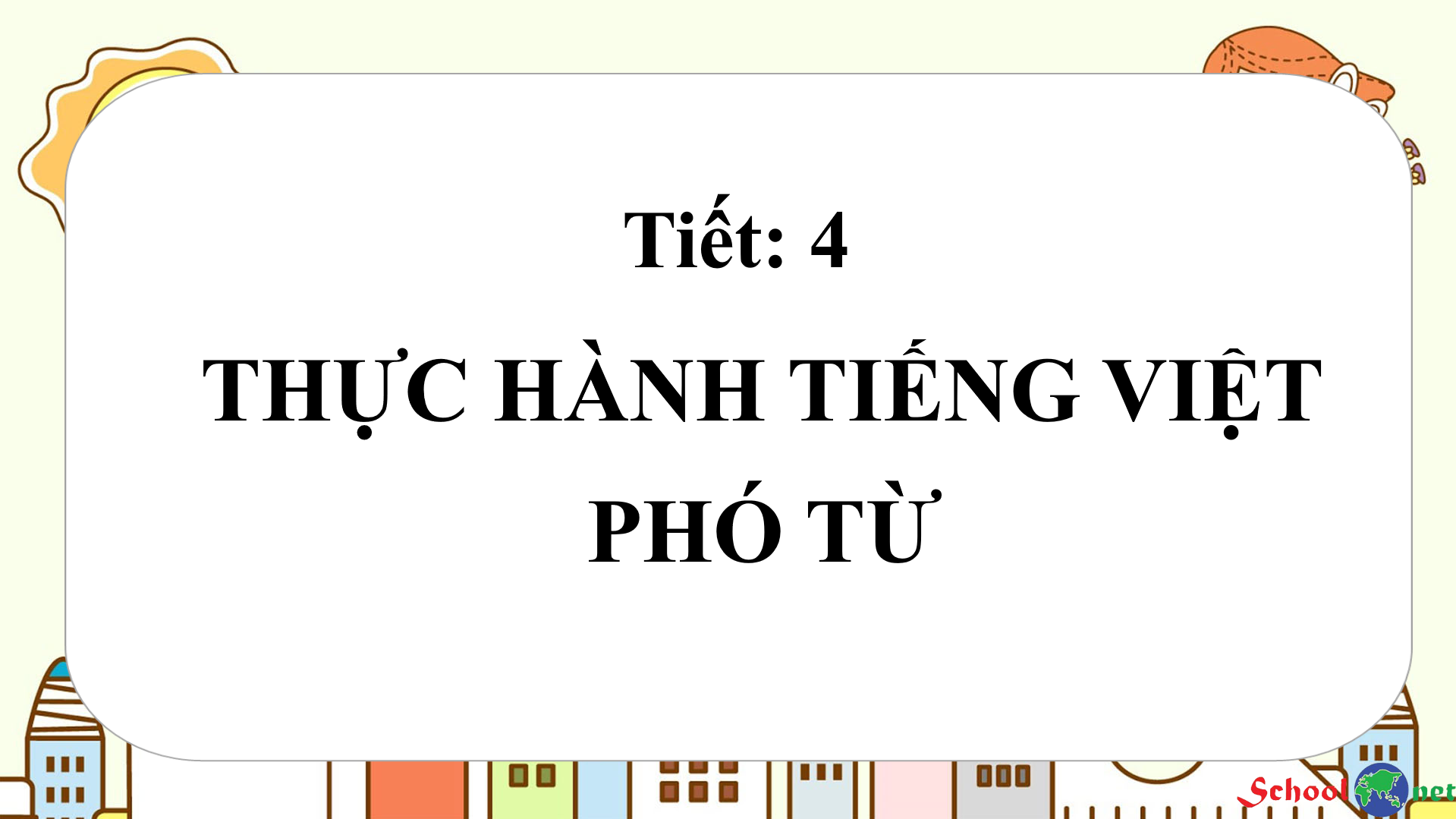 Bài 1: Thực hành tiếng Việt: Phó từ - Bộ sách Chân trời sáng tạo