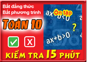 Ôn tập chương Bất đẳng thức, bất phương trình